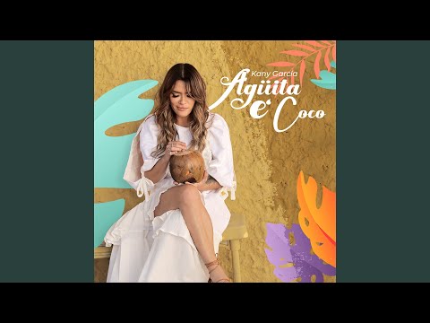 Kany García - Agüita e Coco