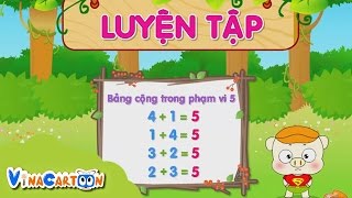 [Vinacartoon] Luyện Tập Phép Cộng Trong Phạm Vi 5