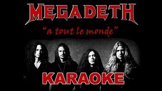 Megadeth | A tout le monde | Karaoke chords