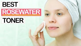 10 Best Rose Water Toners 2019 | Best Rose Water Spray for Face and Acne