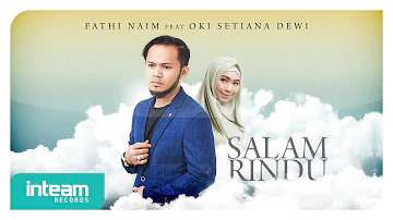 Fathi Naim Ft. Oki Setiana Dewi - Salam Rindu (Official Music Video)