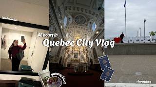 EXPLORE QUEBEC CITY WITH ME | (the MOST PRETTIEST city EVER?!), grwm, tasty food, HUGE shopping haul