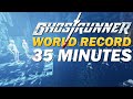 Ghostrunner Any% Inbounds Former World Record Speedrun in 35:04