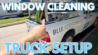 This is how my truck setup is optimized for window cleaning