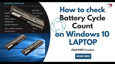 How to check Battery Cycle Count on Windows 10 laptop?