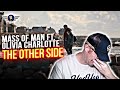 MASS OF MAN REACTION FT OLIVIA CHARLOTTE "THE OTHER SIDE" REACTION VIDEO