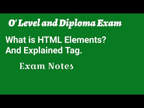 What is HTML Elements (Internet & Web Technology) O level IInd Paper | Exam Notes Only