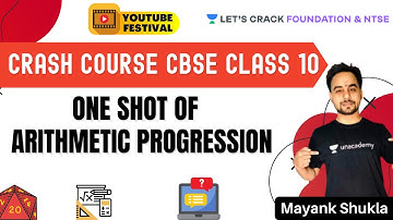 One Shot of Arithmetic Progression | Crash Course CBSE Class 10th | NTSE & Foundation |Mayank Shukla