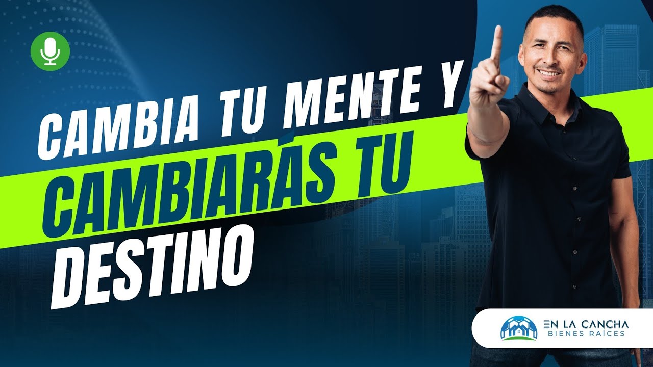 Cambia tu mente y cambiarás tu destino en bienes raíces 🔥 # ...