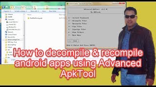 كيفية تفكيك و جمع تطبيقات الاندرويد باستعمال اداة Advanced ApkTool