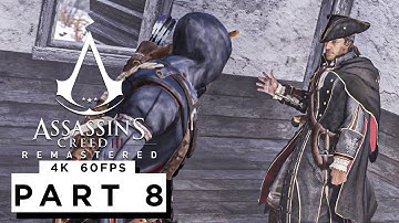ASSASSINS CREED 3 REMASTERED Walkthrough Gameplay Part 8 - (4K 60FPS) - No Commentary