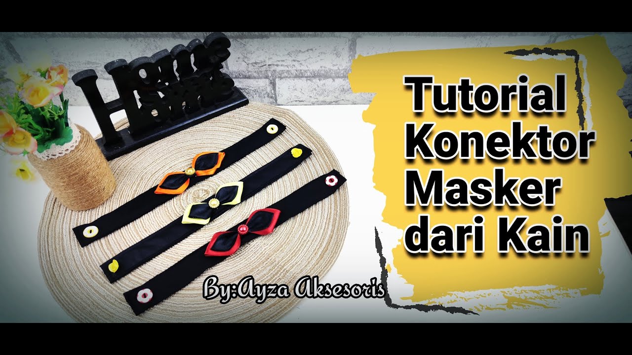  Cara  Membuat  Konektor  Masker  Tali Penyambung Masker  