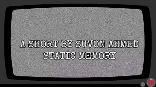 Static Memory (2025) by Suvon Ahmed