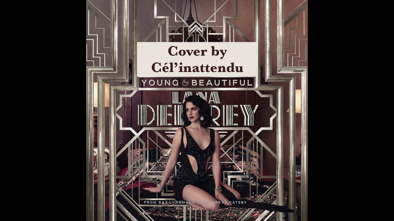 Young And Beautiful Cover Lana Del Rey