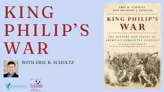 King Philip's War with Eric B. Schultz