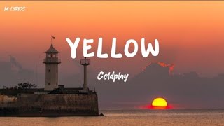 Coldplay - Yellow ( Lyrics  )
