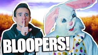 If You Could Catch The Easter Bunny BLOOPERS!