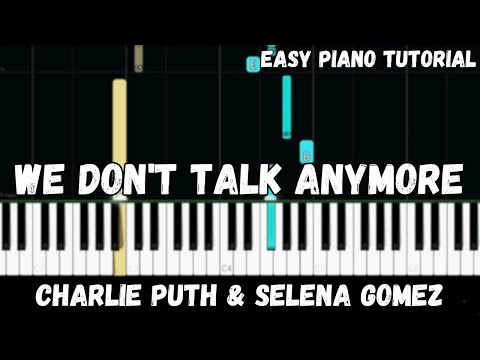 We Don't Talk Anymore - Charlie Puth, Selena Gomez