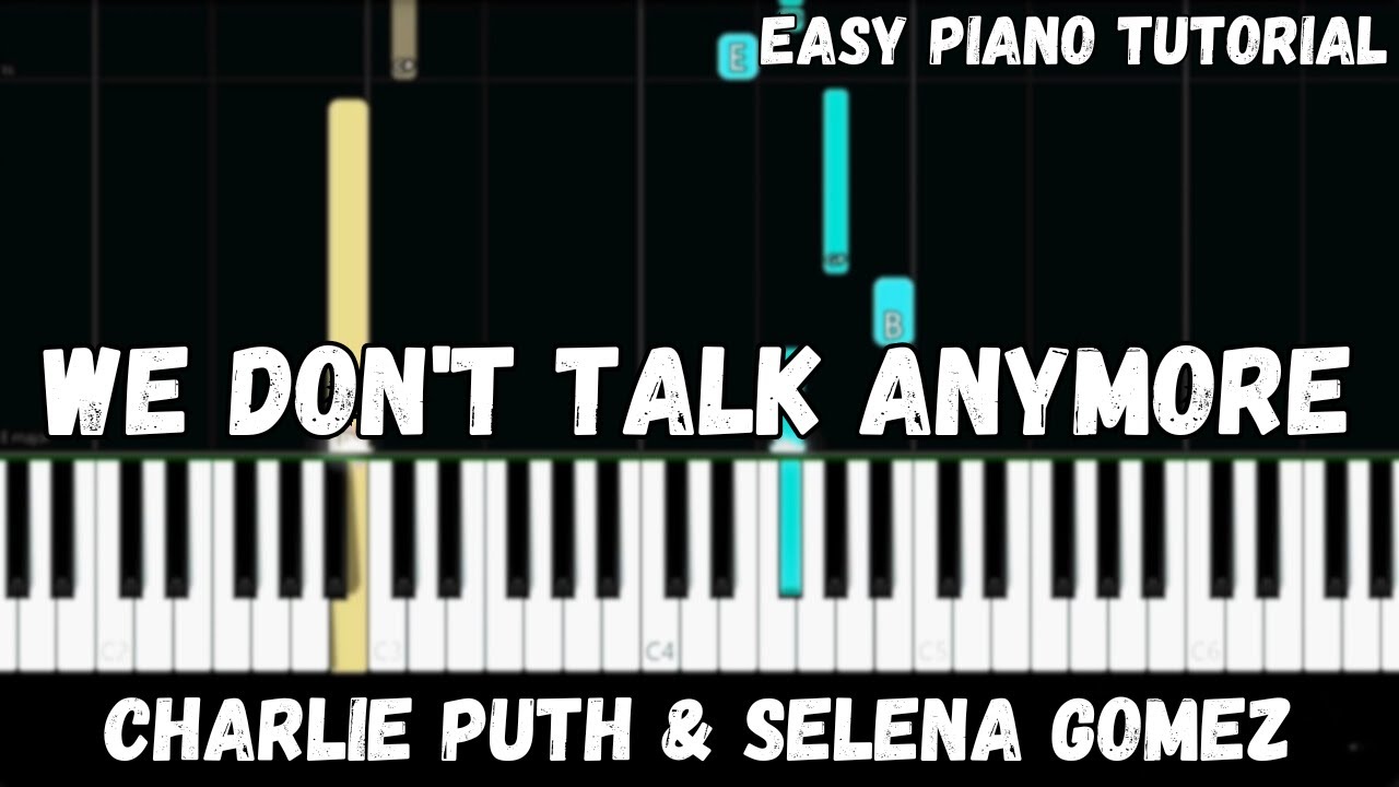 Charlie Puth - We Don't Talk Anymore ft. Selena Gomez (Easy Piano Tutorial)