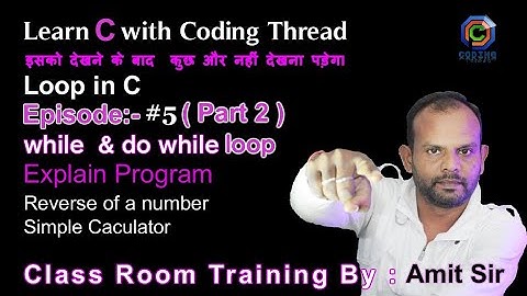 while and do while loop in c in hindi | reverse  number |#whileloop , #dowhileloop   @Coding Thread