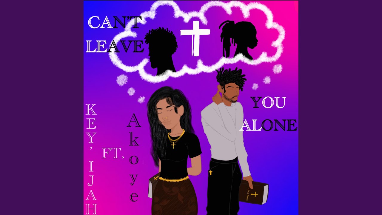Can t Leave You Alone feat Akoye YouTube can-t-leave-you-alone-feat-akoye-youtube