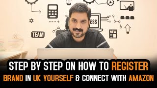 How to register Brand in UK Yourself & connect with Amazon  Step by Step [ Urdu ]