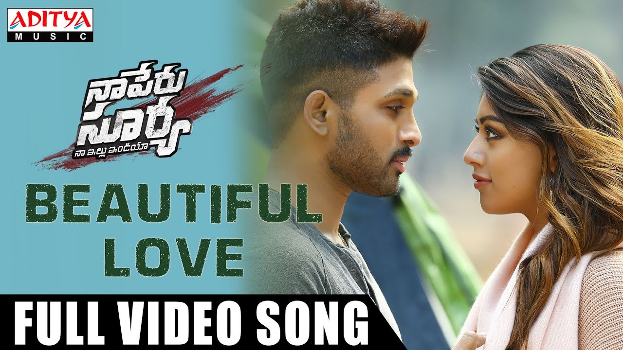 Beautiful Love Full Video Song |Naa Peru Surya Naa illu India ...