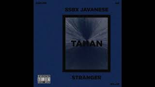 TAHAN - SSBX JAVANESE ( JHG & QQ FLOW ) ft. STRANGER | HIP HOP PAPUA 2017