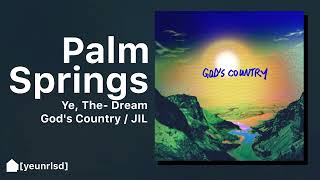 Kanye West - Palm Springs (ref. The-Dream) | GOD'S COUNTRY