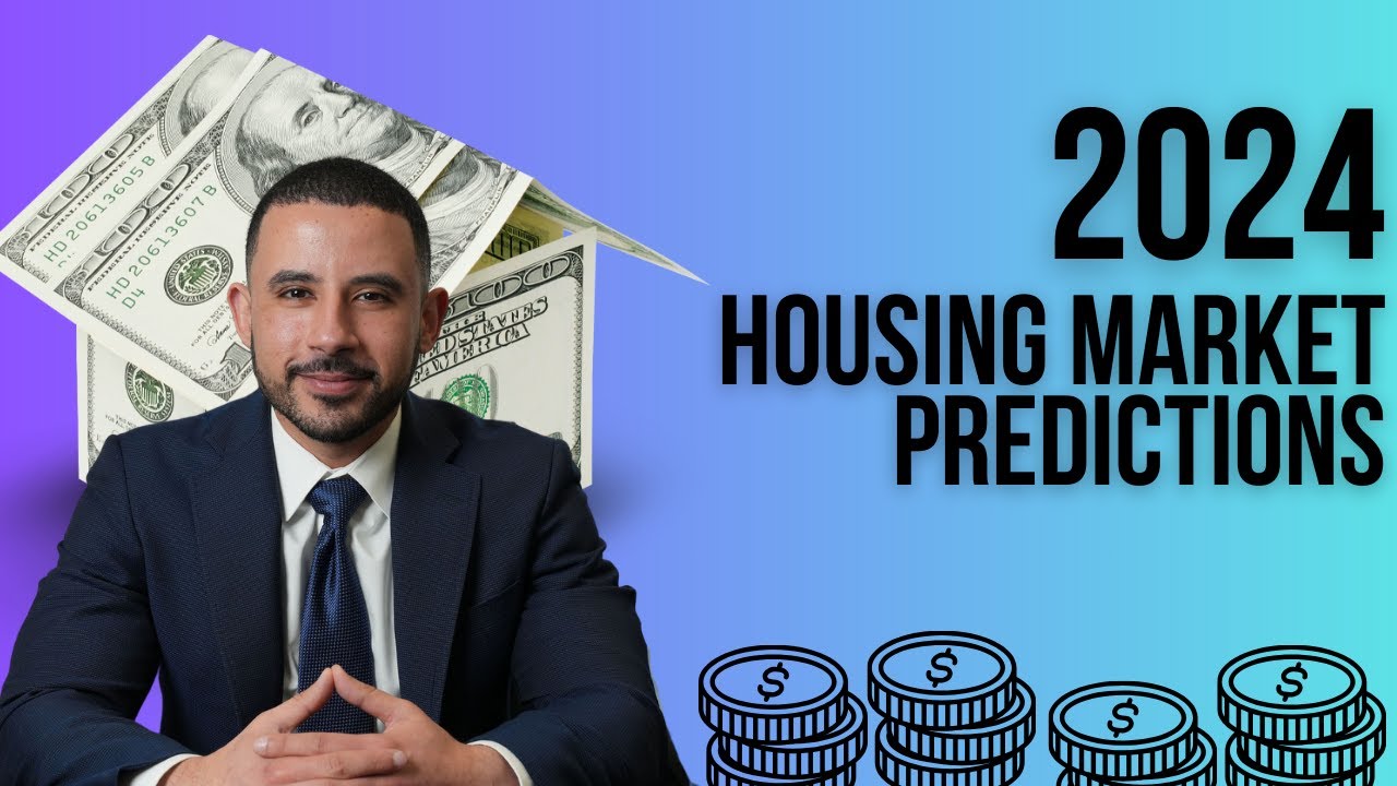2024 Housing Market Prediction - YouTube