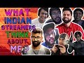 What Indian Streamers Think about ME? ft Raka, Robo, Gamerex, TBone, PCP, Fett, Leon and Badshank