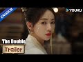 The Double | Final Trailer | Wu Jinyan/Wang Xingyue | YOUKU