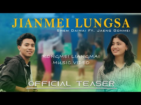 Shem Daimai : Jianmei Lungsa ft. Jaeng Gonmei (Official Teaser)