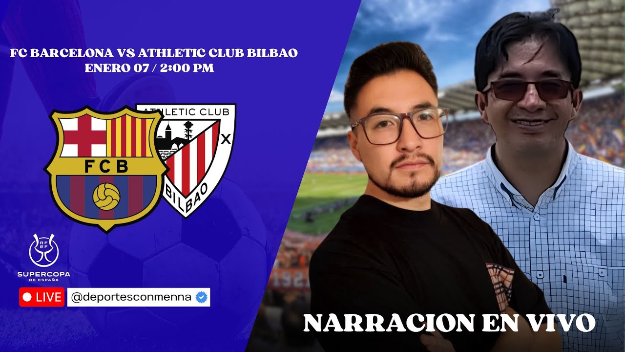 FC BARCELONA VS ATHLETIC CLUB BILBAO // Live Narracion - YouTube