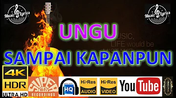 UNGU - 'Sampai Kapanpun' M/V Lyrics UHD 4K Original ter_jernih