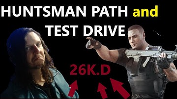 The Huntsman Path - Eraser  and Test drive 1 SESSION!
