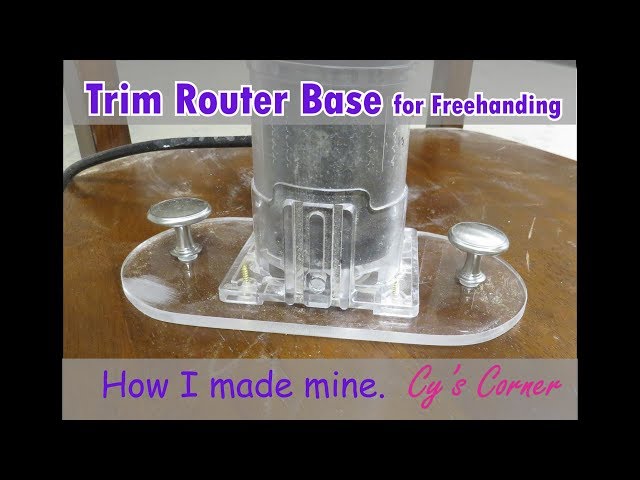Trim Router Base Plate For Freehand Routing How I Made Mine Cy S Trim Router Base Plate For Freehand Routing How I Made Mine Cy S Corner