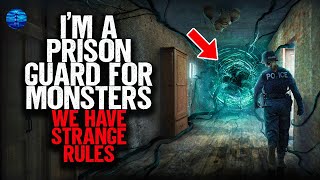 I'm a Prison Guard for MONSTERS. We have Strange Rules.