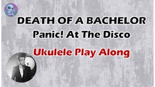 Death Of A Bachelor - Ukulele Play Along