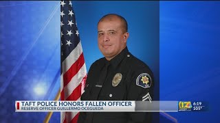 Taft Police honors fallen Reserve Officer Guillermo Ocegueda