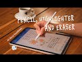 Pencil, Highlighter, and Eraser | Ultimate GoodNotes Writing Guide
