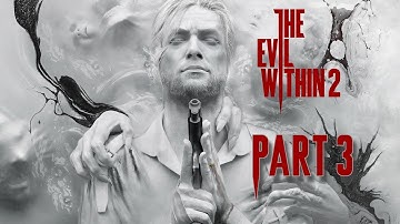Evil Within 2 Blind Stream | Part 3