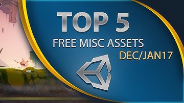 Top 5 Free Unity Assets - Miscellaneous - December 2017