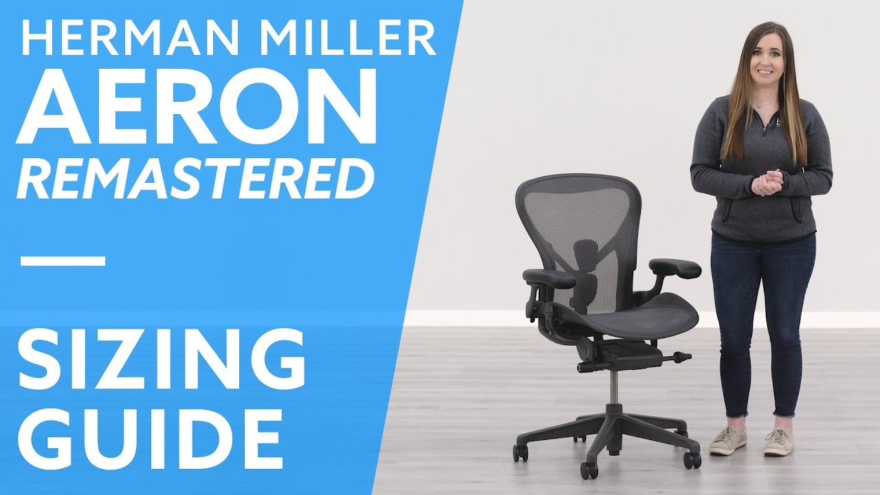 jeg læser en bog håndflade hundrede Herman Miller Aeron Remastered: How To Select The Right Size - YouTube