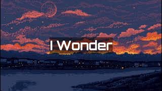I Wonder - Zoey Lily (lyrics/slowed/reverb)