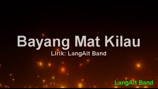 LangAit Band - Bayang Mat Kilau