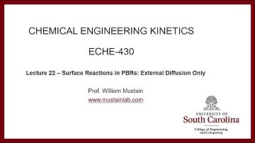 ECHE 430 - Lecture 22 - Surface Reactions in PBRs: External Diffusion Only