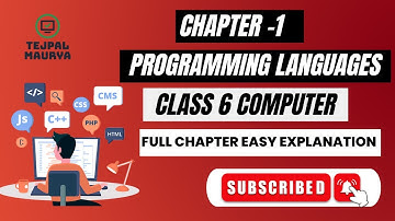 Class 6 Computer | Chapter 1 Programming Languages | Full Chapter with easy explanation
