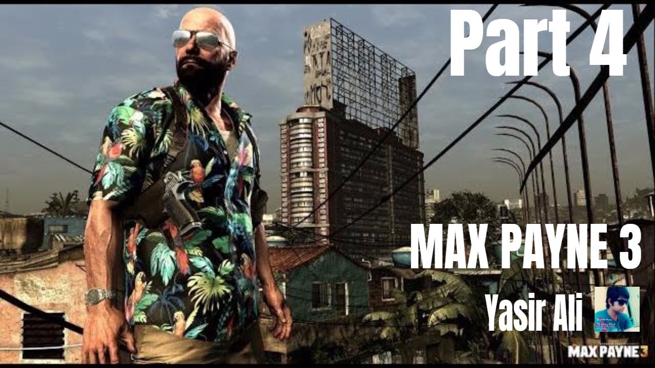Max Payne 3 Gameplay Walkthrough Part 4 Xbox 360 PS3 PC HD YouTube max-payne-3-gameplay-walkthrough-part-4-xbox-360-ps3-pc-hd-youtube