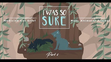 [I Was So Sure] - Medicine Cat Grief MAP CALL [Scriptless] BACKUPS OPEN
